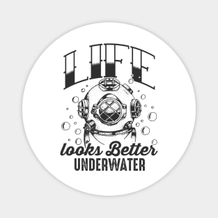 Life Looks Better Underwater Magnet